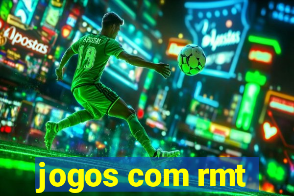 jogos com rmt